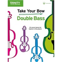 Take Your Bow - Double Bass